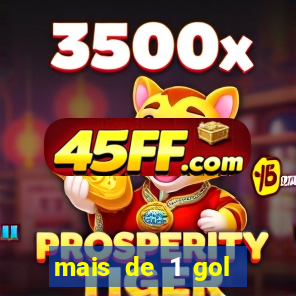 mais de 1 gol estrela bet